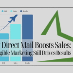 The Revival of Tangible Marketing: How Modern Businesses Win with Direct Mail